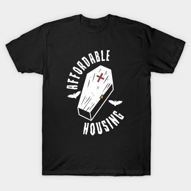 Affordable Housing T-Shirt by Chesterika